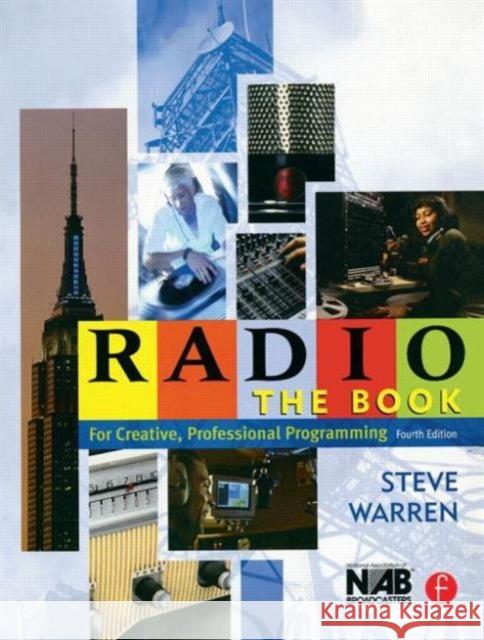 Radio: The Book: The Book Warren, Steve 9780240806969 Focal Press