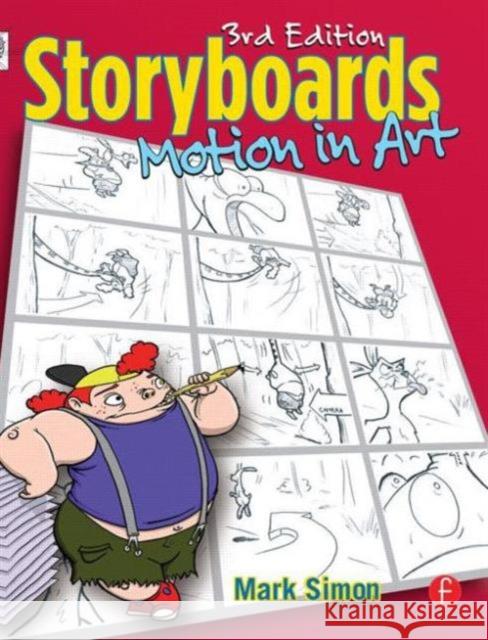 Storyboards: Motion in Art Simon, Mark 9780240808055 Focal Press
