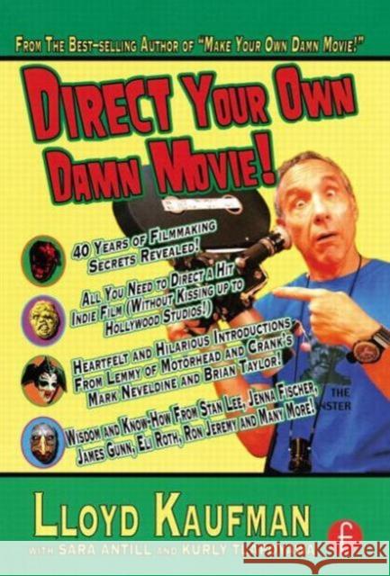 Direct Your Own Damn Movie!  Kaufman 9780240810522 0