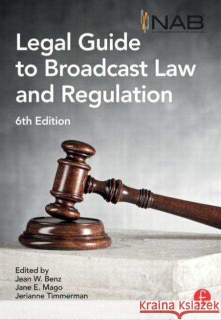Nab Legal Guide to Broadcast Law and Regulation Benz, Jean 9780240811178
