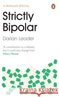 Strictly Bipolar Darian Leader 9780241146101 Penguin Books Ltd