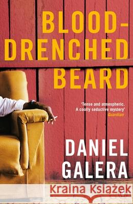 Blood-Drenched Beard Daniel Galera & Alison Entrekin 9780241146156 Hamish Hamilton