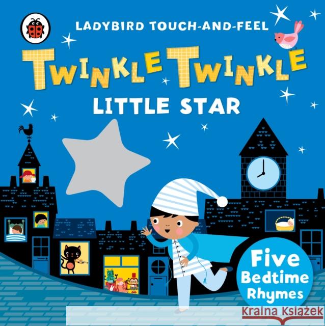 Twinkle, Twinkle, Little Star: Ladybird Touch and Feel Rhymes   9780241196182 Penguin Random House Children's UK