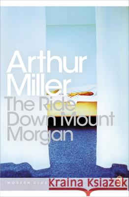 The Ride Down Mt. Morgan Arthur Miller 9780241198889