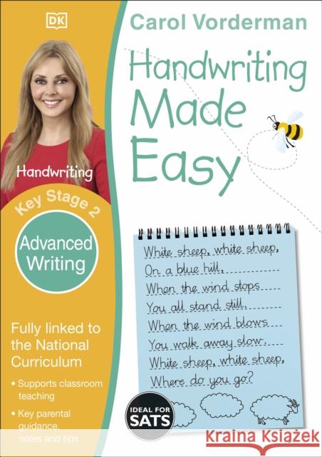 Handwriting Made Easy: Advanced Writing, Ages 7-11 (Key Stage 2): Supports the National Curriculum, Handwriting Practice Book Carol Vorderman 9780241225387 DORLING KINDERSLEY CHILDREN'S