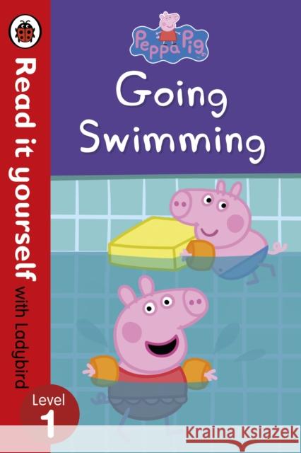 Peppa Pig: Going Swimming – Read It Yourself with Ladybird Level 1 Peppa Pig 9780241244326