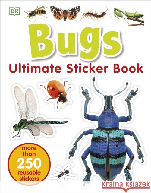 Bugs Ultimate Sticker Book  DK 9780241247372 Dorling Kindersley Ltd