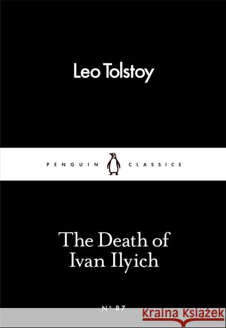 The Death of Ivan Ilyich Tolstoy Leo 9780241251768 Penguin Books Ltd