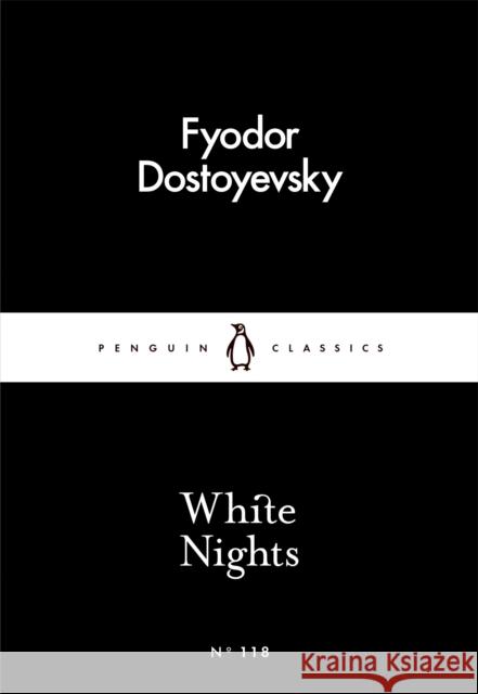 White Nights Fyodor Dostoyevsky 9780241252086 Penguin Books Ltd