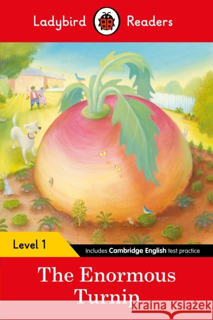 Ladybird Readers Level 1 - The Enormous Turnip (ELT Graded Reader) Ladybird 9780241254080