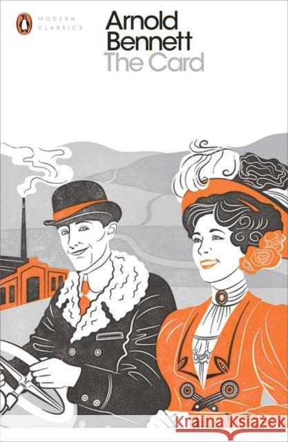 The Card: A Story of Adventure in the Five Towns Arnold Bennett 9780241255544 PENGUIN POPULAR CLASSICS