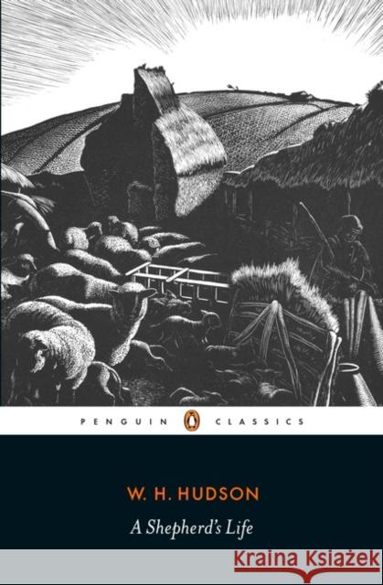 A Shepherd's Life W. H. Hudson 9780241273357 Penguin Books Ltd