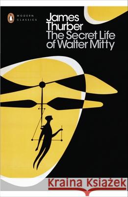 The Secret Life of Walter Mitty Thurber 	James 9780241282618