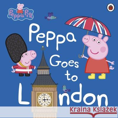 Peppa Pig: Peppa Goes to London Peppa Pig 9780241294567 Penguin Random House Children's UK