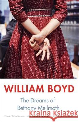 The Dreams of Bethany Mellmoth Boyd, William 9780241295885