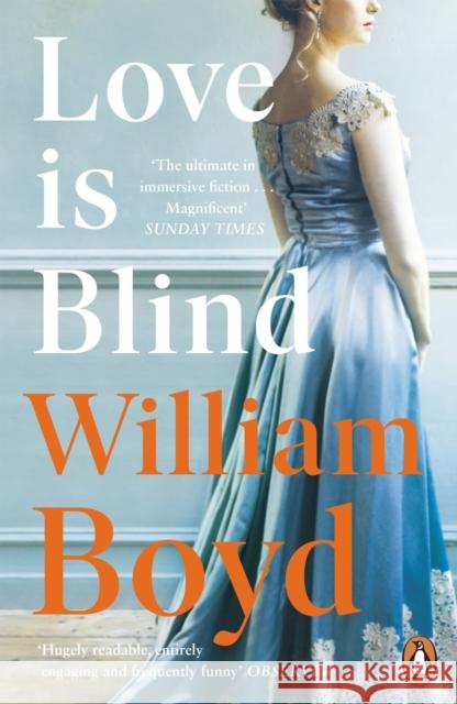 Love is Blind William Boyd   9780241295922 Penguin Books Ltd