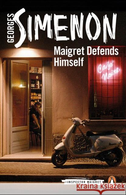 Maigret Defends Himself: Inspector Maigret #63 Georges Simenon 9780241304068 Penguin Books Ltd