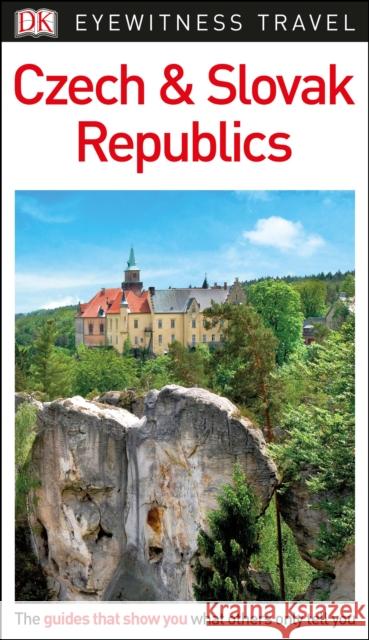 DK Eyewitness Czech and Slovak Republics DK Travel 9780241305942 
