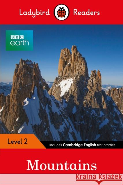 Ladybird Readers Level 2 - BBC Earth - Mountains (ELT Graded Reader) Ladybird 9780241319482 Penguin Random House Children's UK