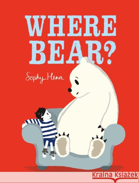 Where Bear? Henn, Sophy 9780241320761 