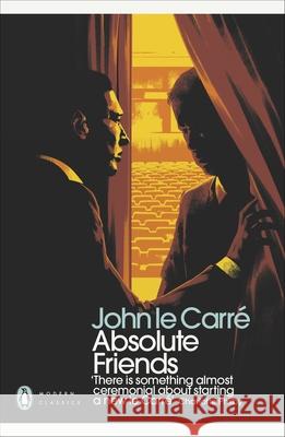 Absolute Friends John le Carre   9780241321935 Penguin Books Ltd