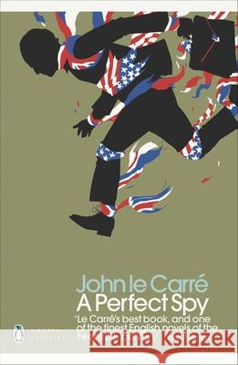 A Perfect Spy John le Carre   9780241322482 Penguin Books Ltd