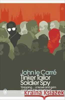 Tinker Tailor Soldier Spy Le Carre John 9780241323410 Penguin Books Ltd