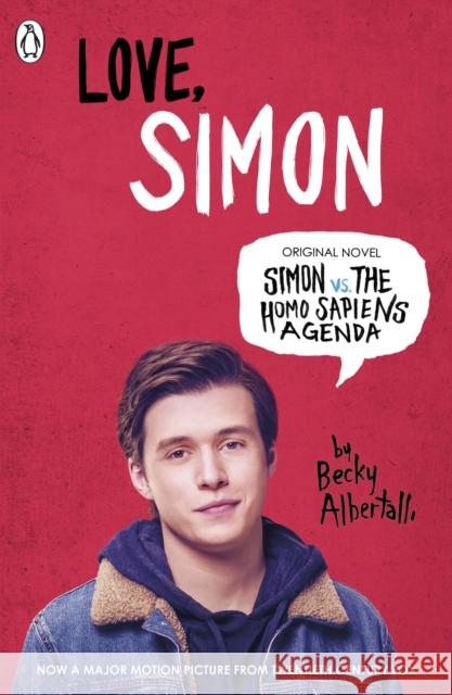 Love Simon: Simon Vs The Homo Sapiens Agenda Official Film Tie-in Albertalli  Becky 9780241330135 Penguin Random House Children's UK