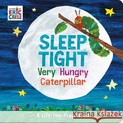 Sleep Tight Very Hungry Caterpillar Carle Eric 9780241330319