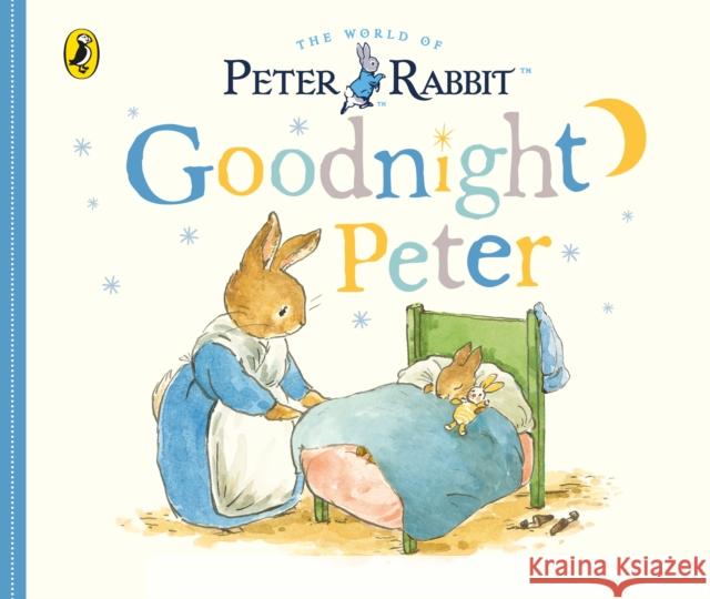Peter Rabbit Tales: Goodnight Peter Beatrix Potter 9780241330357