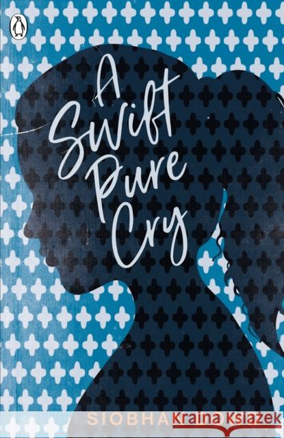 A Swift Pure Cry Dowd, Siobhan 9780241331200