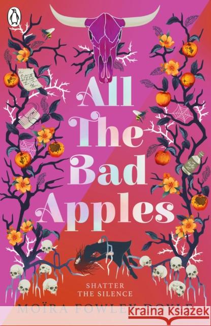 All the Bad Apples Moira Fowley-Doyle 9780241333969 Penguin Random House Children's UK