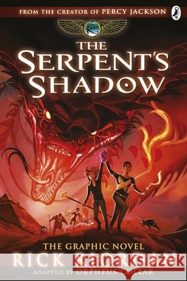 The Serpent's Shadow: The Graphic Novel (The Kane Chronicles Book 3) Riordan, Rick 9780241336809