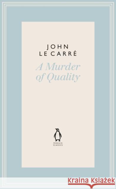 A Murder of Quality John Le Carre   9780241337127 Penguin Books Ltd