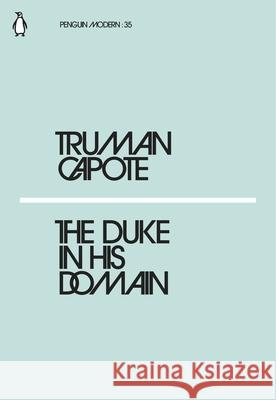 The Duke in His Domain Capote Truman 9780241339145