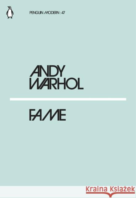 Fame Warhol Andy 9780241339800 Penguin Modern