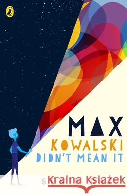 Max Kowalski Didn't Mean It Susie Day 9780241351390 Penguin Random House Children's UK