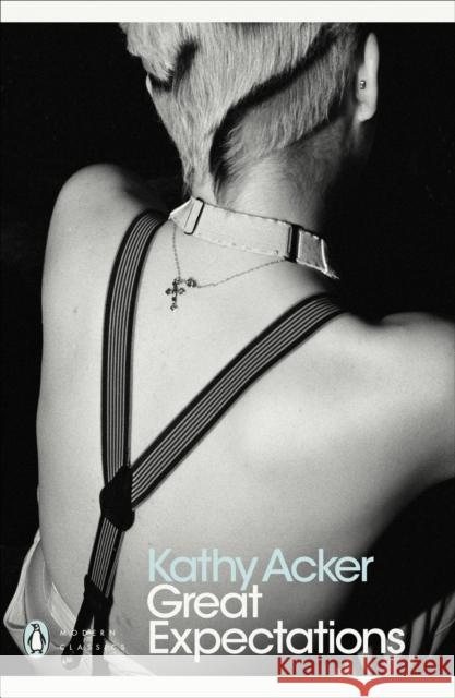 Great Expectations Acker, Kathy 9780241352144 Penguin Classics