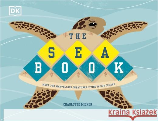 The Sea Book Charlotte Milner 9780241355374