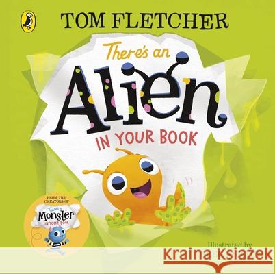 There's an Alien in Your Book Tom Fletcher 9780241357255 Penguin Random House Children's UK