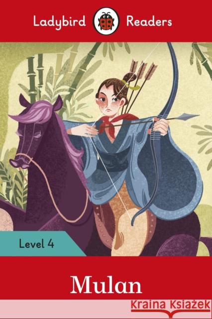 Ladybird Readers Level 4 - Mulan (ELT Graded Reader) Ladybird 9780241358245 Ladybird