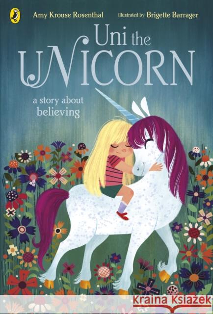 Uni the Unicorn Rosenthal, Amy Krouse 9780241366295