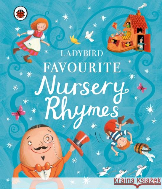 Ladybird Favourite Nursery Rhymes Ladybird 9780241371459 Penguin Random House Children's UK