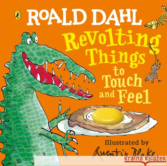 Roald Dahl: Revolting Things to Touch and Feel Roald Dahl 9780241373415 Penguin Random House Children's UK