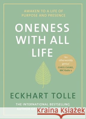 Oneness With All Life: Find your inner peace with the international bestselling author of A New Earth & The Power of Now Eckhart Tolle 9780241373828 Penguin Books Ltd