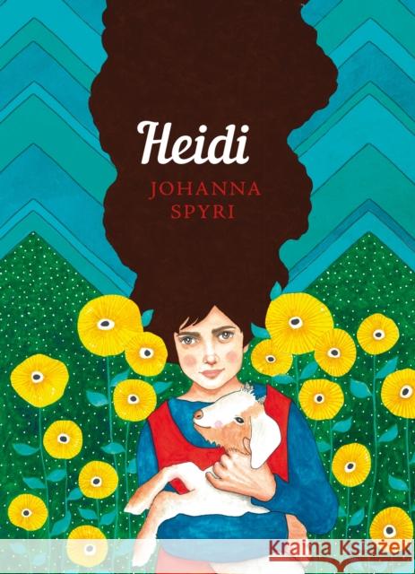 Heidi: The Sisterhood Johanna Spyri 9780241374870 Penguin Random House Children's UK