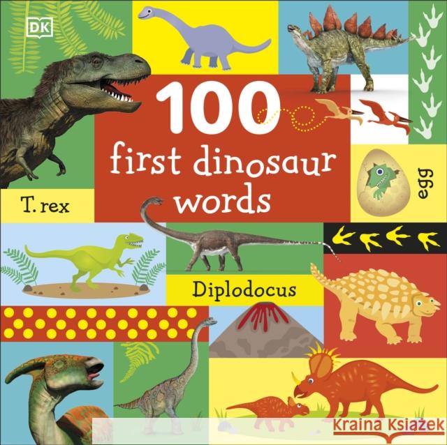 100 First Dinosaur Words DK 9780241375587 Dorling Kindersley Ltd