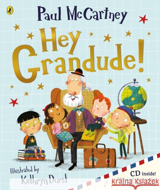 Hey Grandude! McCartney Paul 9780241375662 Penguin Random House Children's UK