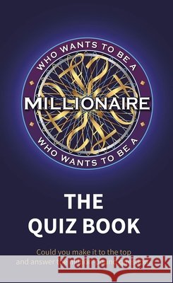 Who Wants to be a Millionaire - The Quiz Book Sony Pictures Television UK Rights Ltd 9780241378885 Penguin Books Ltd