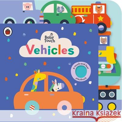Baby Touch: Vehicles Tab Book Lemon Ribbon Studio   9780241379097 Penguin Random House Children's UK
